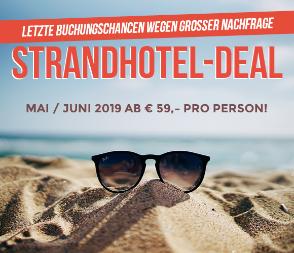Der Strandhotel-Deal im Mai und Juni 2019